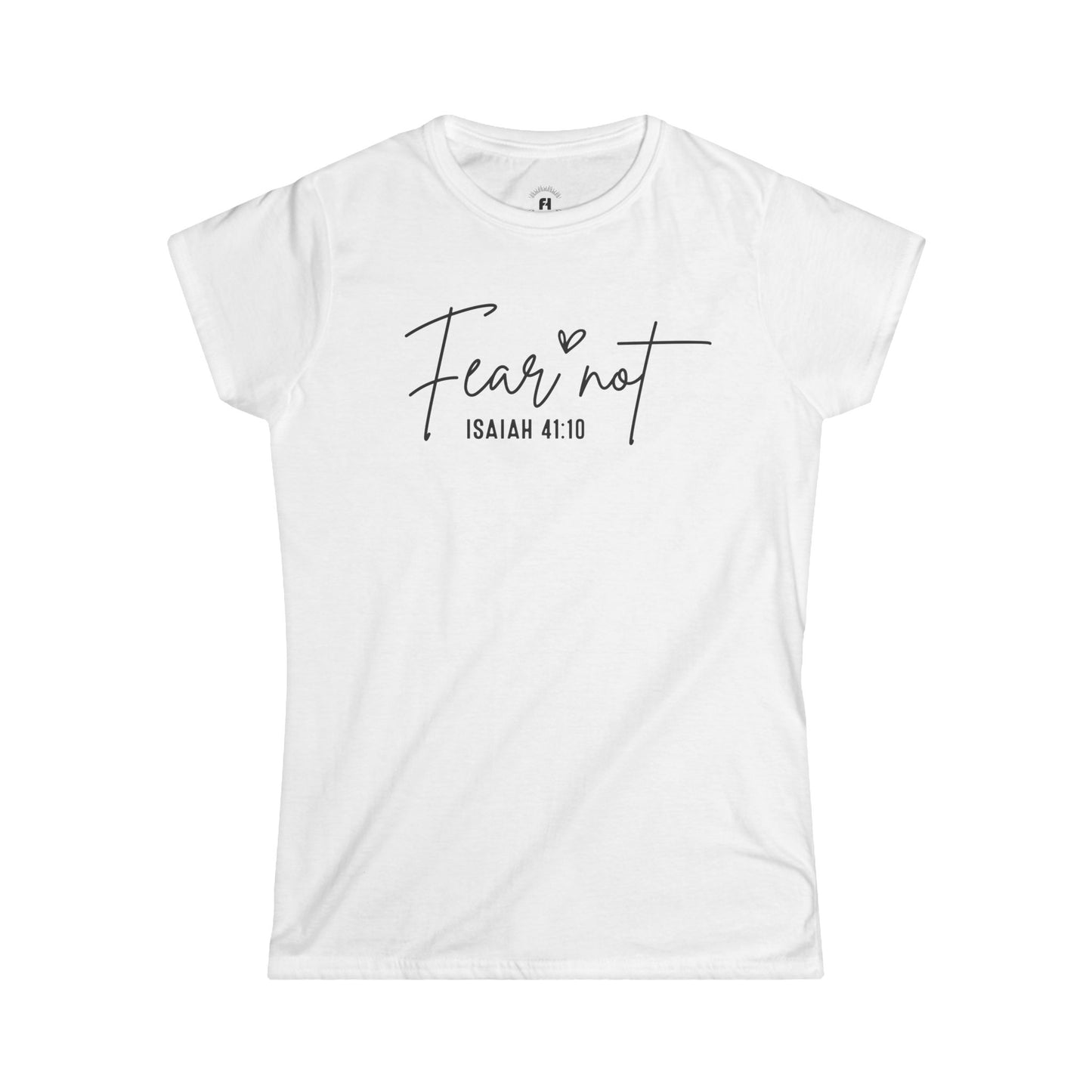 Fear Not Women Tee