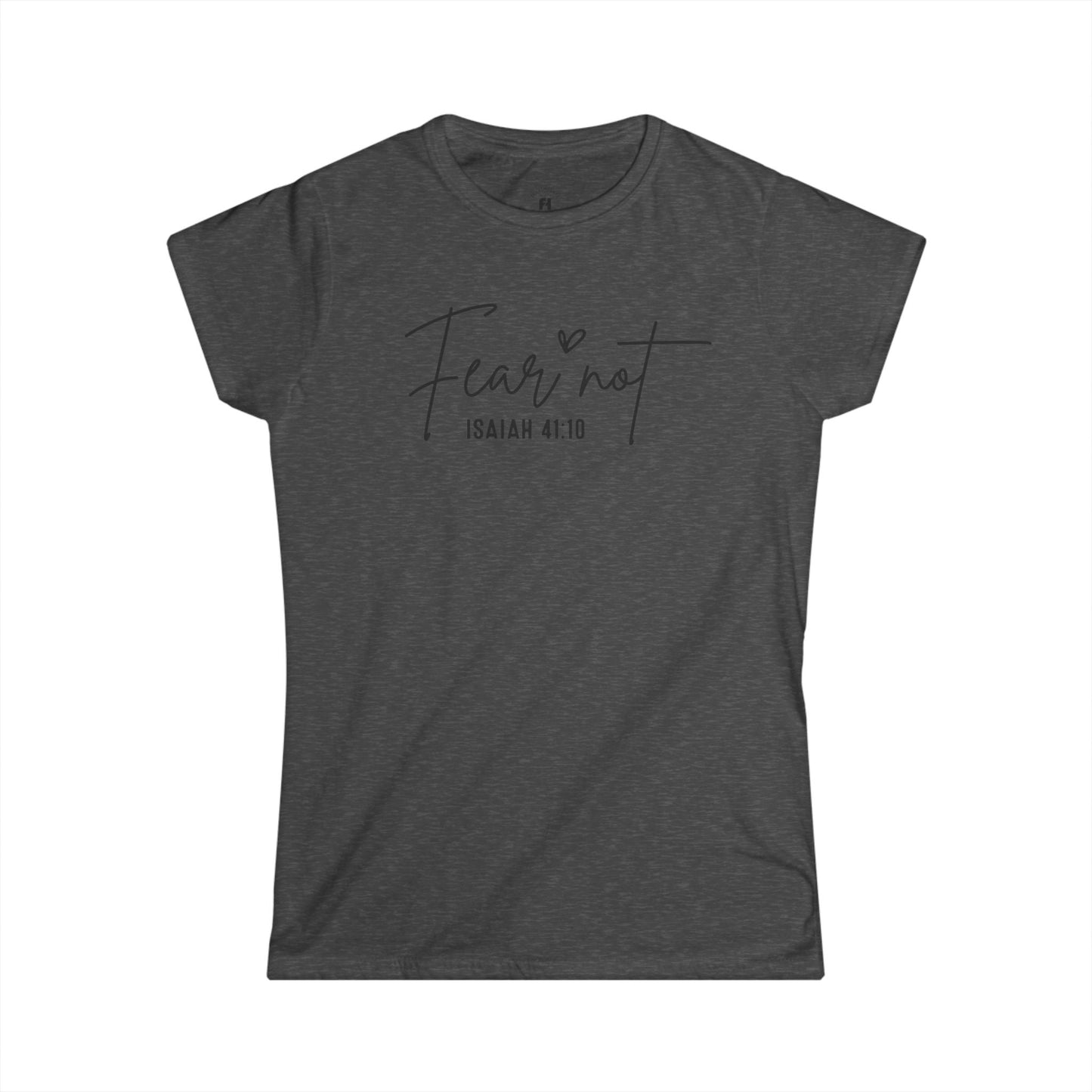 Fear Not Women Tee