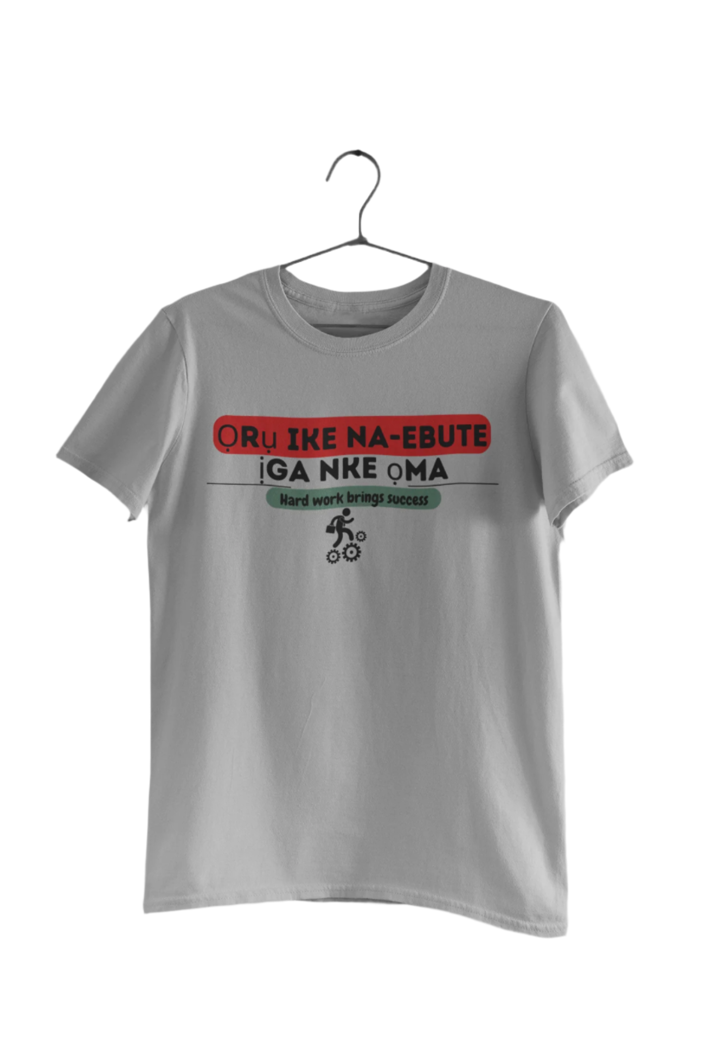 "Ọrụ ike na-ebute ịga nke ọma Tshirt