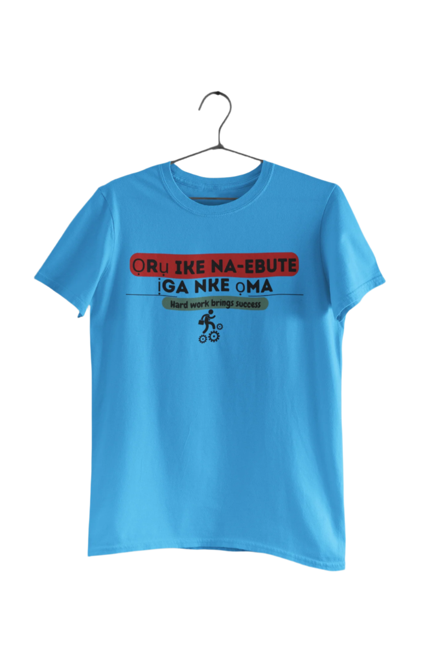 "Ọrụ ike na-ebute ịga nke ọma Tshirt