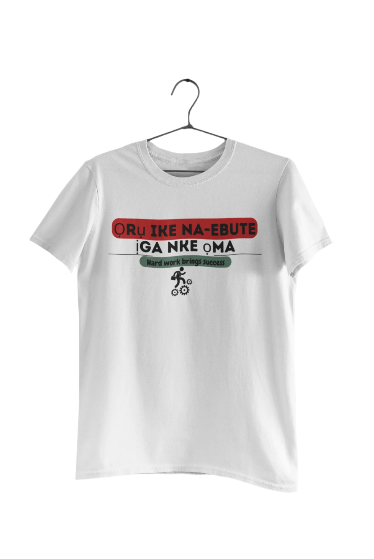 "Ọrụ ike na-ebute ịga nke ọma Tshirt