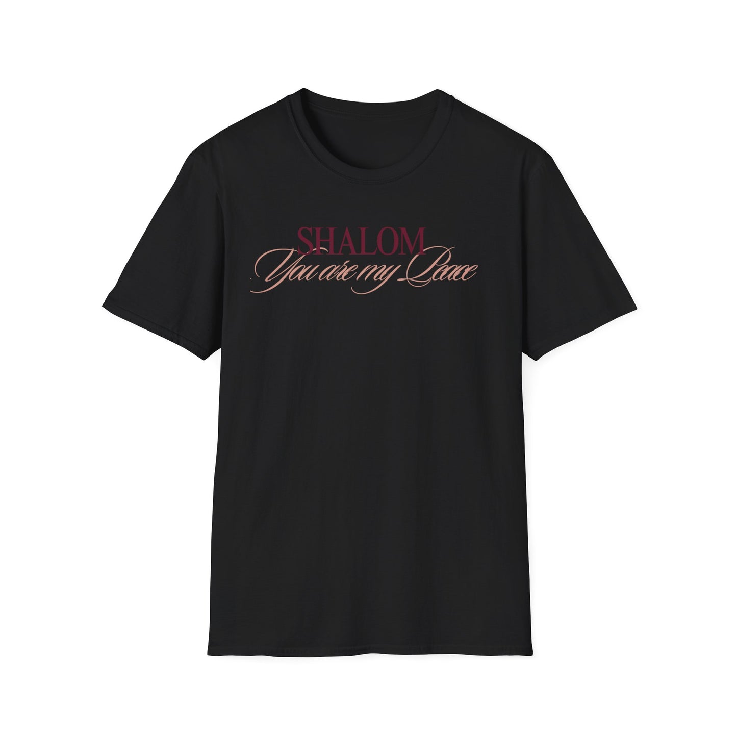 SHALOM-YOU ARE MY PEACE TSHIRT