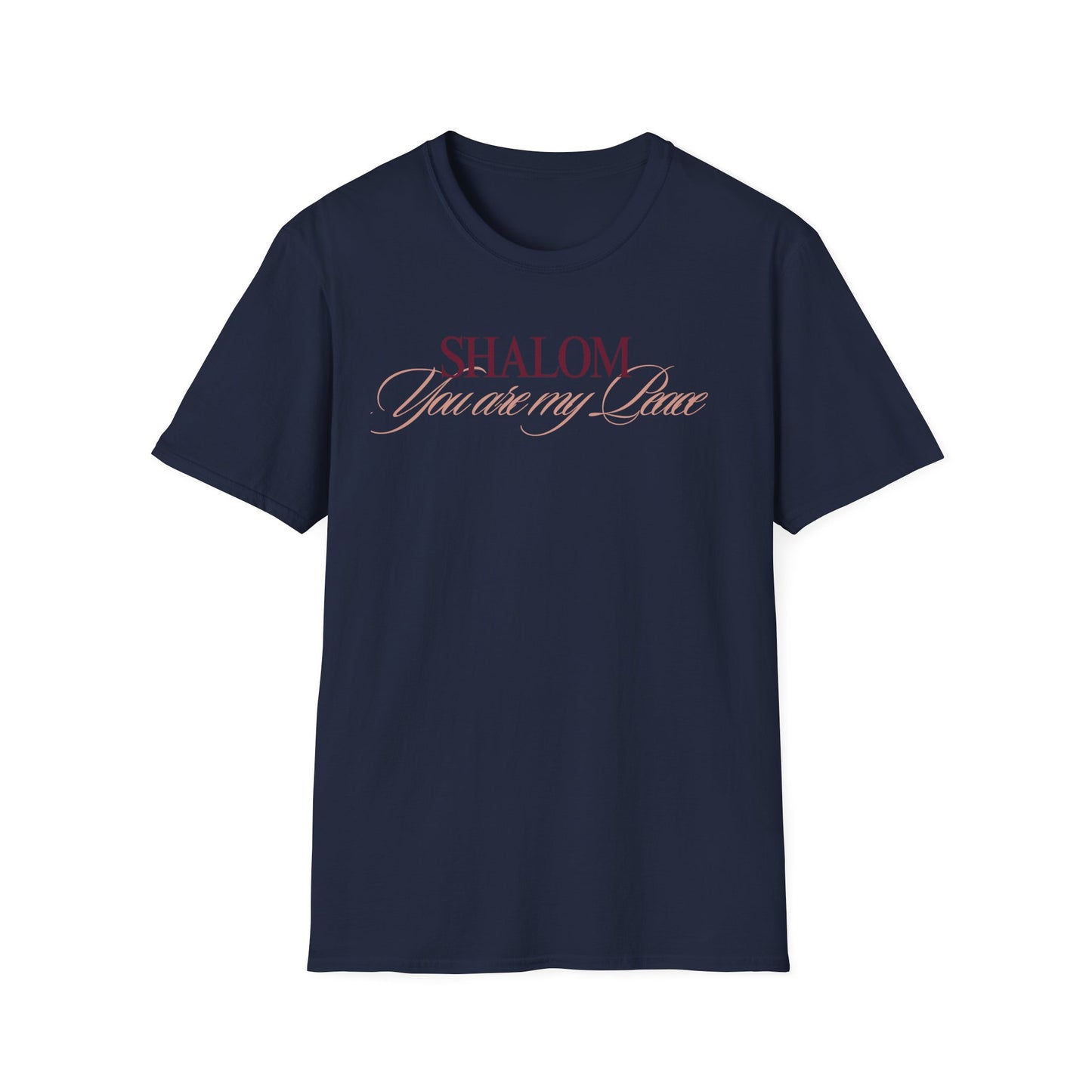 SHALOM-YOU ARE MY PEACE TSHIRT