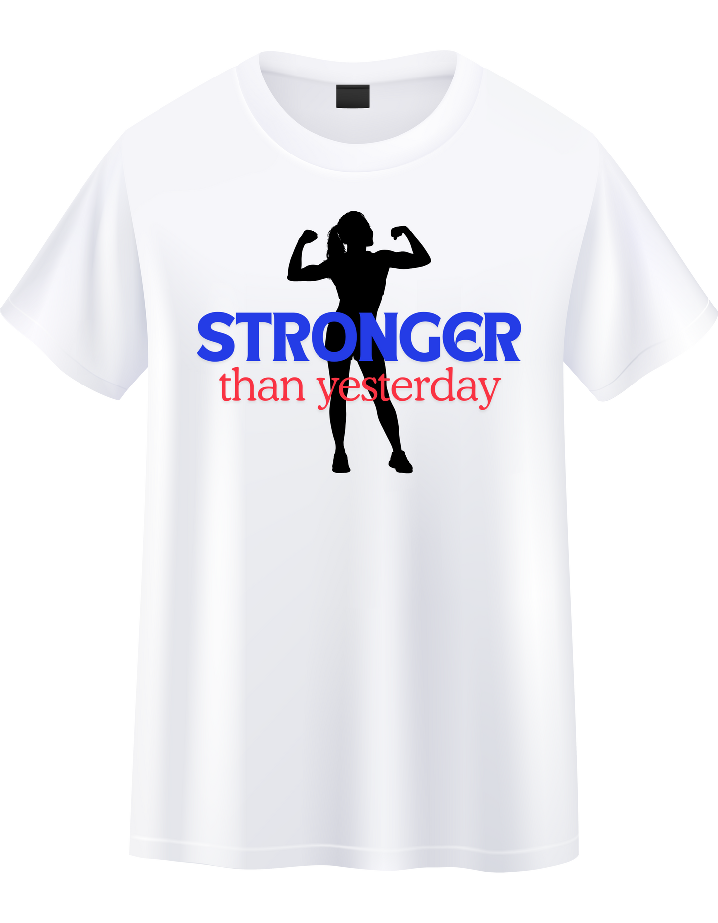 Stronger Than Yesterday T-shirt