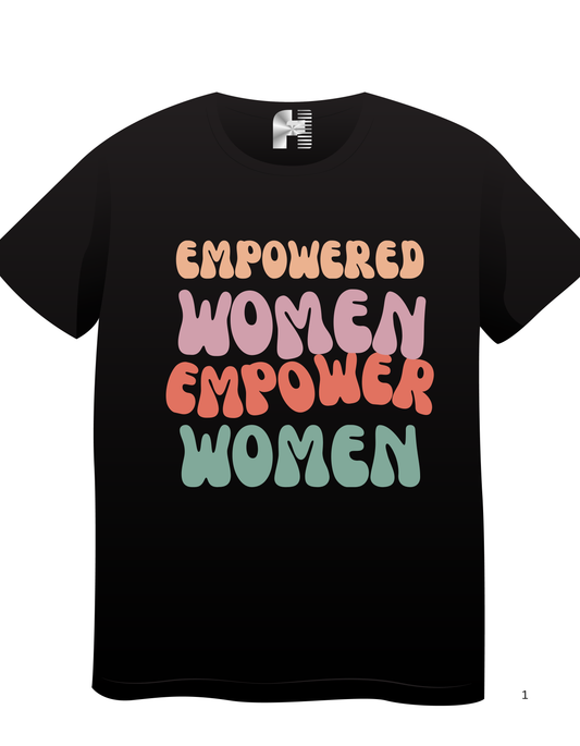 Empowered Women Tshirt
