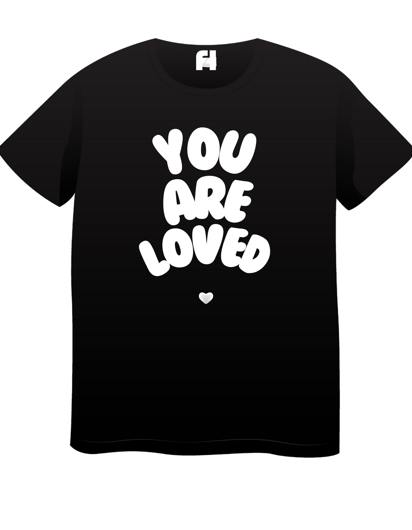 YOU ARE LOVED TSHIRT