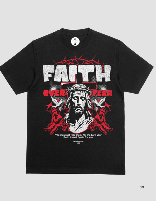Faith over Fear T shirt