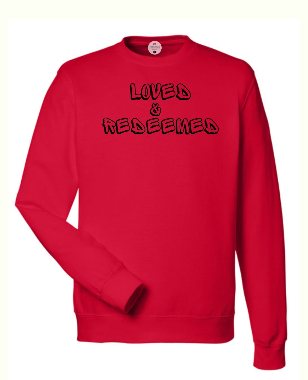 Loved and Redeemed Crewneck Sweatshirt