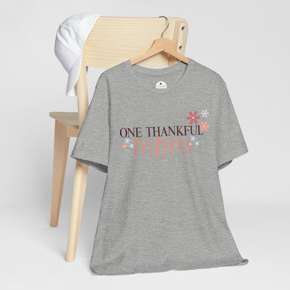 One Thankful Mom Short sleeve Tshirt
