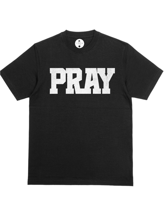 PRAY Tshirt