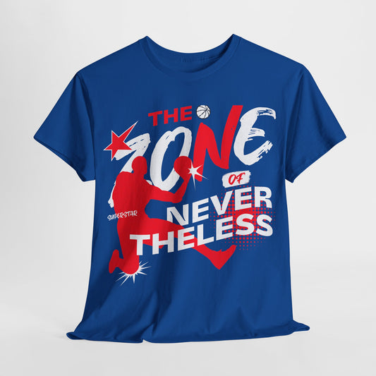 The Zone Of Nevertheless Cotton Tee