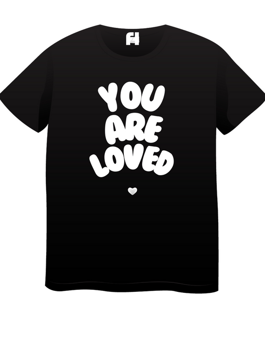 YOU ARE LOVED TSHIRT
