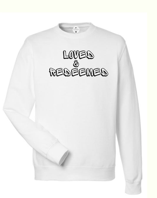Loved and Redeemed Crewneck Sweatshirt